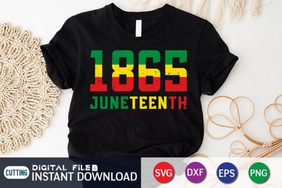 Juneteenth 1865 Independence Day T-Shirt: A Design File for Your Projects